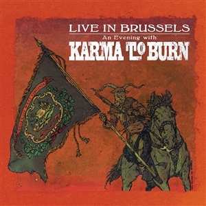 LP Karma To Burn: Live In Brussels LTD | CLR 455336