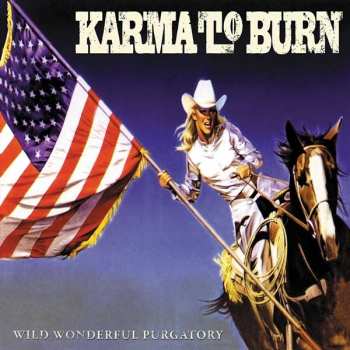 Album Karma To Burn: Wild Wonderful Purgatory