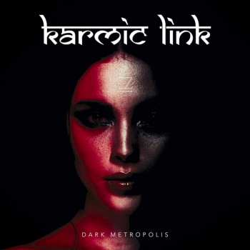 Album Karmic Link: Dark Metropolis