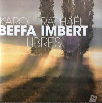 Album Karol Beffa: Libres