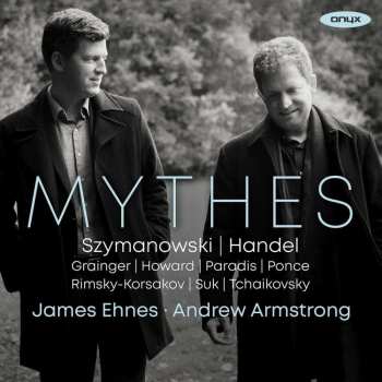 Album Karol Szymanowski: James Ehnes - Mythes