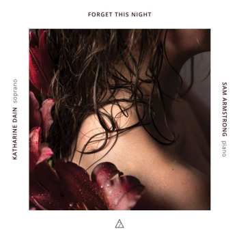 Album Karol Szymanowski: Katherine Dain - Forget This Night