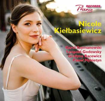 Album Karol Szymanowski: Nicole Kielbasiewicz - Polnische Klaviermusik