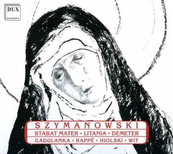 CD Karol Szymanowski: Stabat Mater Op.53 329594