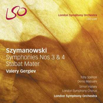 Karol Szymanowski: Symphonies Nos 3 & 4 / Stabat Mater
