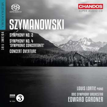 Album Karol Szymanowski: Symphony No. 2, Symphony No. 4 'Symphonie Concertante', Concert Overture