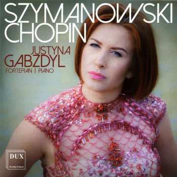 Album Karol Szymanowski: Szymanowski Chopin