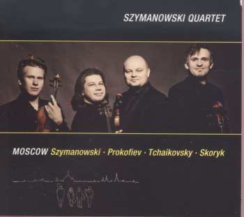 Album Karol Szymanowski: Szymanowski Quartet - Moscow