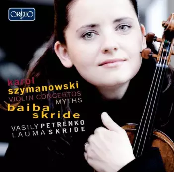 Karol Szymanowski: Violin Concerts, Myths 