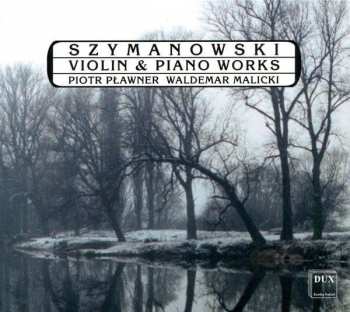 Album Karol Szymanowski: Violin & Piano Works