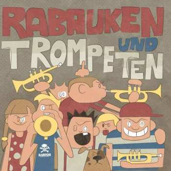 Album Karoshi: Rabauken und Trompeten