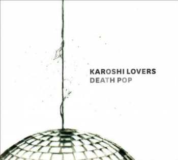 Karoshi Lovers: Death Pop