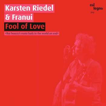 Album Karsten Riedel: Fool Of Love