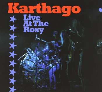 Album Karthago: Live At The Roxy
