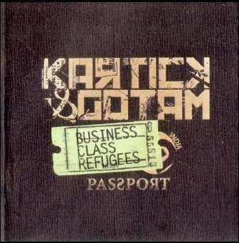 Album Kartick & Gotam: Business Class Refugees