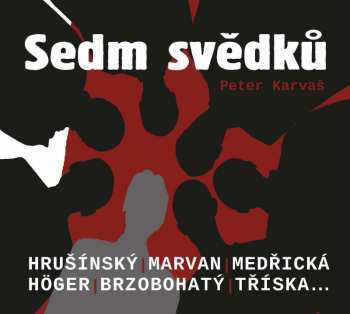 Album Rudolf Hrušínský: Karvaš: Sedm svědků