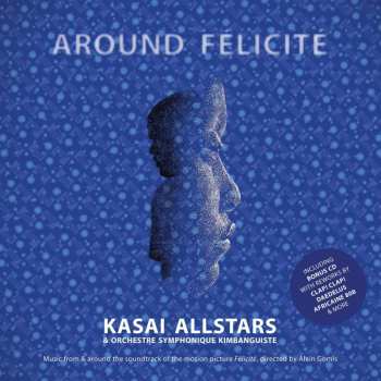 Album Kasai Allstars: Around Félicité