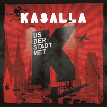 Album Kasalla: Us Der Stadt Met K