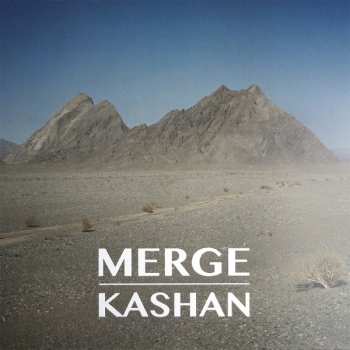 Merge: Kashan EP