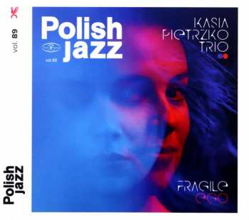 Album Kasia Pietrzko Trio: Fragile Ego