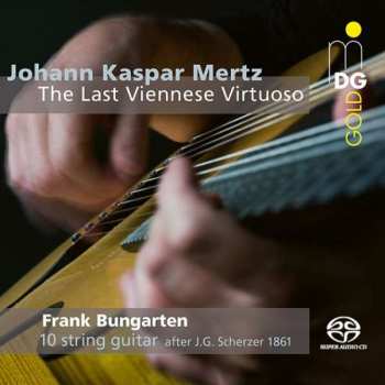 Album Kaspar Joseph Mertz: The Last Viennese Virtuoso
