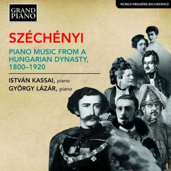 Album Kassai István: Piano Music From A Hungarian Dynasty