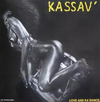 Kassav': Love And Ka Dance