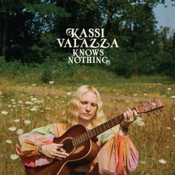 Album Kassi Valazza: Kassi Valazza Knows Nothing