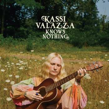 Album Kassi Valazza: Knows Nothing