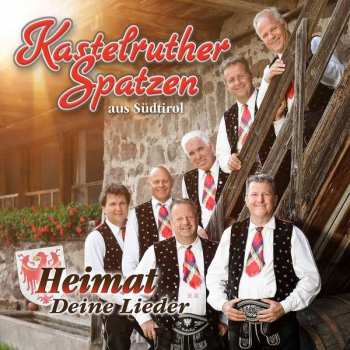 Album Kastelruther Spatzen: Heimat - Deine Lieder