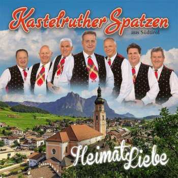 Album Kastelruther Spatzen: Heimat Liebe