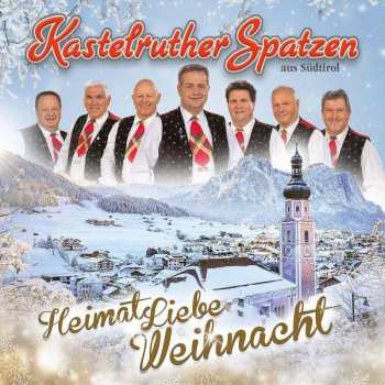 Album Kastelruther Spatzen: Heimatliebe Weihnacht