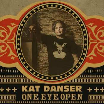Album Kat Danser: One Eye Open
