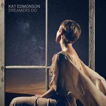 Album Kat Edmonson: Dreamers Do