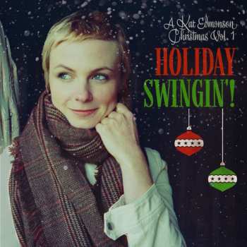 Kat Edmonson: Holiday Swingin'! (A Kat Edmonson Christmas Vol. 1)