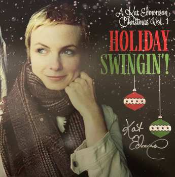 LP Kat Edmonson: Holiday Swingin'! (A Kat Edmonson Christmas Vol. 1) 426093