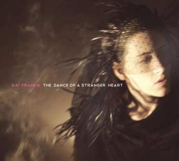 Album Kat Frankie: The Dance Of A Stranger Heart