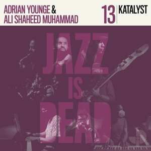 Album Katalyst, Adrian Younge, Ali Shaheed Muhammad: Katalyst Jid013