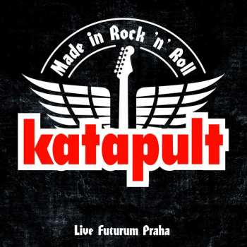 Album Katapult: Made In Rock 'n' Roll (Live Futurum Praha)