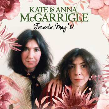 CD Kate & Anna McGarrigle: Toronto, May '82 511276