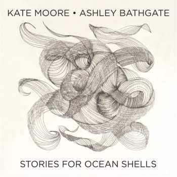CD Kate Moore: Stories For Ocean Shells 532021