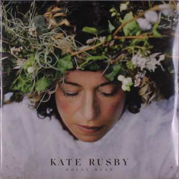 2LP Kate Rusby: Holly Head CLR 525816