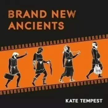 Kate Tempest: Brand New Ancients