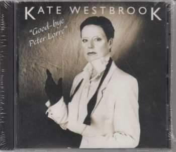 Album Kate Westbrook: Goodbye Peter Lorre