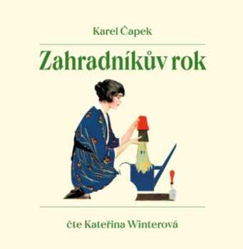Album Kateřina Winterová: Čapek: Zahradníkův Rok