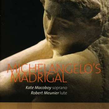 Album Kate/robert Meun Macoboy: Kate Macoboy - Michelangelo's Madrigal