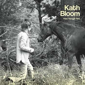 CD Kath Bloom: Pass Through Here