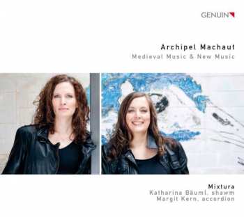 Album Katharina Bäuml: Archipel Machaut - Medieval Music & New Music