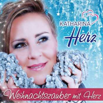Katharina Herz: Weihnachtszauber Mit Herz