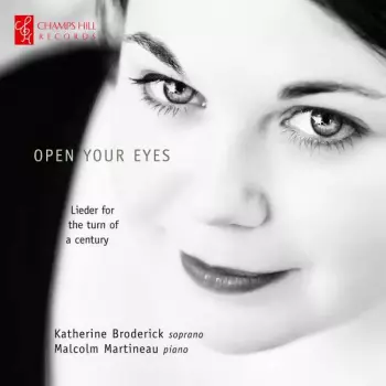 Open Your Eyes - Lieder For The Turn Of A Century